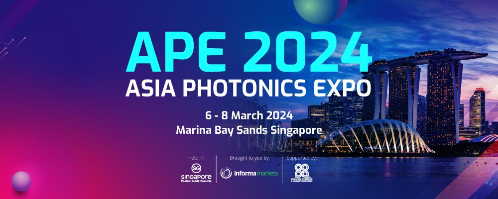 6-8 Mar: Asia Photonics Expo — Your gateway to Asia’s latest products, technologies, conferences and solutions across the photonics supply chain. Sign up to visit!