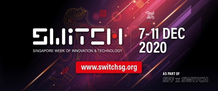 [7 – 11 December] Singapore Week of Innovation and Technology (SWITCH)